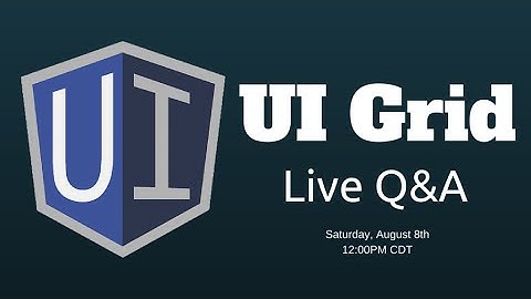 UI Grid Live Q&A