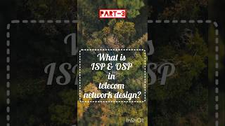 What is ISP & OSP in telecom network design? #isp #design #telecom #fibernetwork #geostruct