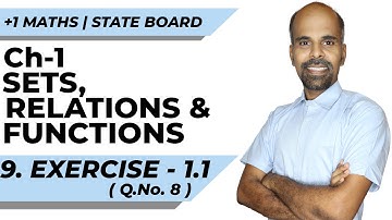 11th | EX. 1.1 | Q.No.8 | SETS, RELATIONS AND FUNCTIONS | CHAPTER 1 | STATE BOARD | RAM MATHS