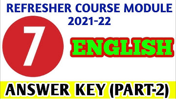7TH STANDARD ENGLISH REFRESHER COURSE MODULE ANSWER KEY (PART-2)