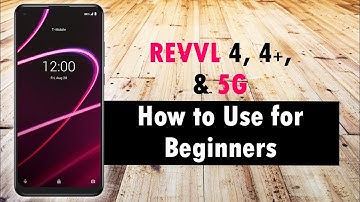 Revvl for Beginners | How to Use Revvl 4, 4+, and Revvl 5G | New User Guide | H2TechVideos