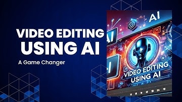 Video Editing Using AI: A Game-Changer for Content Creators