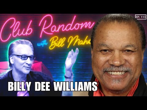 Billy Dee Williams | Club Random with Bill Maher