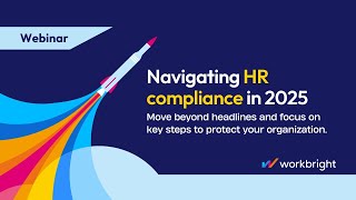 Navigating HR Compliance in 2025 | Webinar