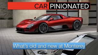 Car-Pinionated 156 | Whats old and new at Monterey