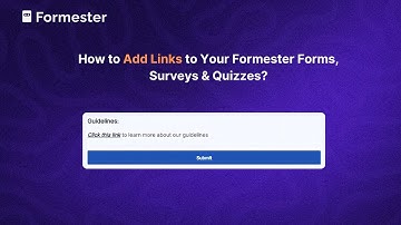 How to Add Links to Your Formester Forms, Surveys & Quizzes?