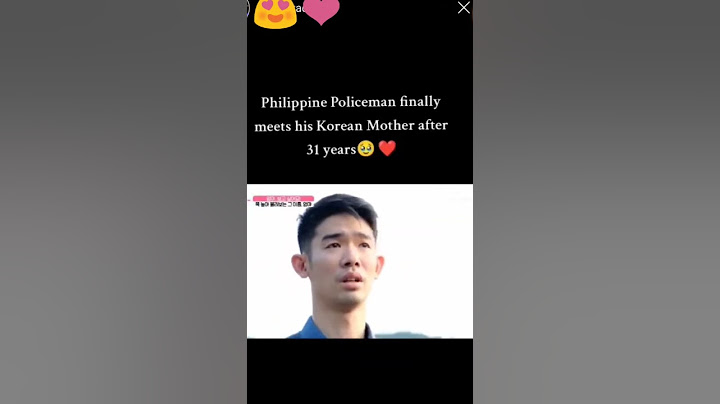 Philippine police man meet his korean mother