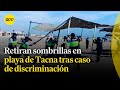 Retiran sombrillas en playa El Planchón tras caso de discriminación en Tacna