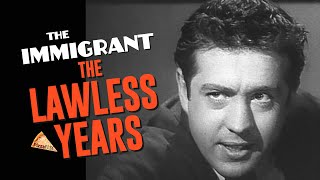 The Lawless Years (TV-1959) THE IMMIGRANT