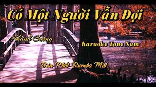 Có Một Người Vẫn Đợi  - Karaoke Tone Nam Bản Rumba Đặc Sắc