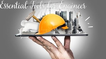 Essential Tools For An Engineer