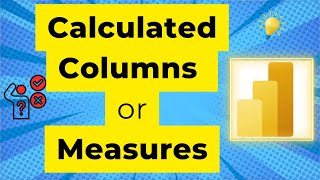 Calculated Column vs Measures in Power BI || Column or Measure || Power BI Tutorial
