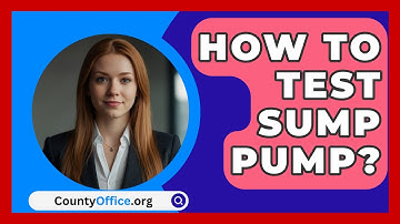 How To Test Sump Pump? - CountyOffice.org