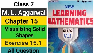 class 7 ml aggarwal chapter 15 visualising solid shapes exercise 15.1 all question