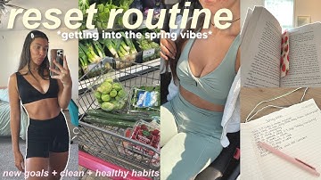 RESET ROUTINE *spring edition* 🌷 healthy habits, clean with me, goal setting