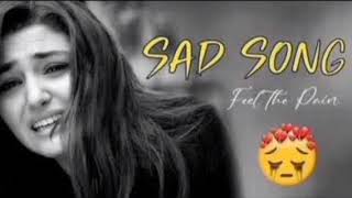 Heart Breaking 💔 songs + lofi Mind fresh song  Slowed Reverb lofi 💔