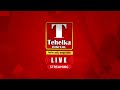 Tehelka Digital News 24x7 LIVE