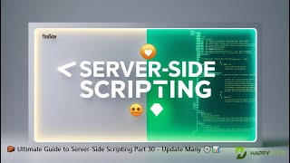 🧱 Ultimate Guide to Server-Side Scripting Part 30 – Update Many ⚙️📊