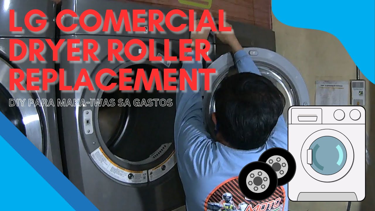 LAUNDRY MACHINE MAINTENANCE | LG COMERCIAL DRYER ROLLER REPLACEMENT
