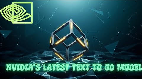 Revolutionizing 3D Modeling: NVIDIA