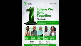 One Future We Build Together | Youth Innovation, Enterprise & Inclusive Opportunity | IYD 2026