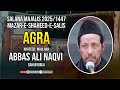 🔴 Maulana Abbas Ali Naqvi Sahab | Salana Majalis 2025 1447 | Mazar e Shaheed e Salis a.r. Agra