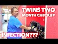 Twins two month checkup  kidney infection  family 5 vlogs