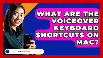 What Are The VoiceOver Keyboard Shortcuts On Mac? - Be App Savvy
