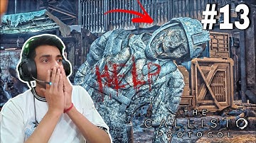 They Are All Dead | The Callisto Protocol Pc Gameplay Walkthrough Part - 13