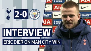 INTERVIEW | ERIC DIER ON MAN CITY WIN | Spurs 2-0 Man City