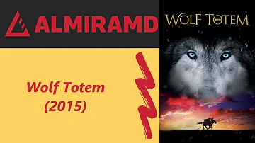 Wolf Totem - 2015 Trailer