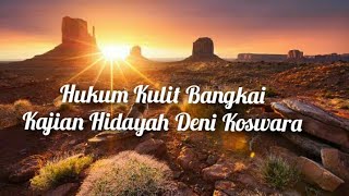 Hukum Kulit Bangkai | KHDK