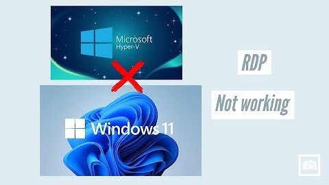 Win11 RDP not working for HyperV installed VM