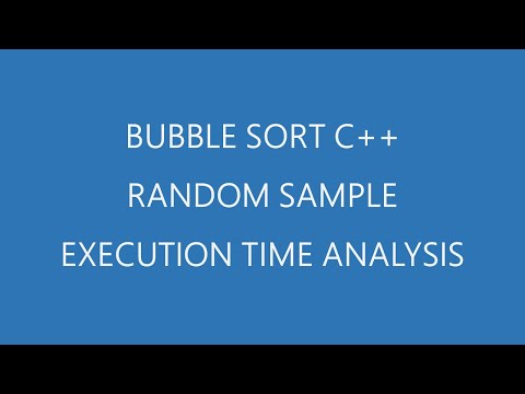 Bubble Sort C++ | Random Sample & Execution Time