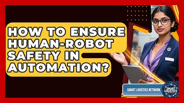 How To Ensure Human-robot Safety In Automation? - Smart Logistics Network