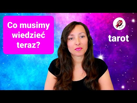 Co musimy wiedzieć teraz? Tarot bezterminowy