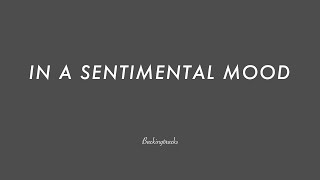 In A Sentimental Mood chord progression - Jazz Backing Track Play Along