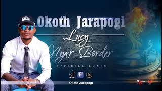 Okoth Jarapogi - Lucy Nyar Border [Sms 'Skiza 69812988' to '811']