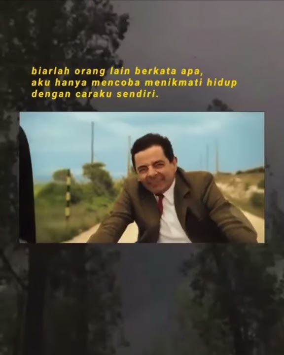 At my worst versi Mr Bean || story wa keren ❤️