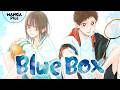 A must-read youthful club love manga! │Blue Box
