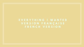 everything i wanted - Billie Eilish - Traduction Française