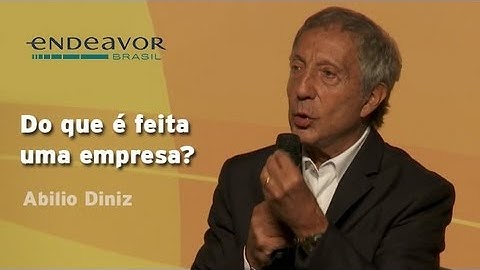 Abilio Diniz: do que é feita uma empresa | CEO SUMMIT - Endeavor Brasil