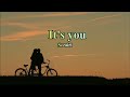 It's you - Sezairi ( Lyrics + Terjemahan )