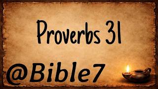 Proverbs 31: The Words of King Lemuel #bible | @Bible7