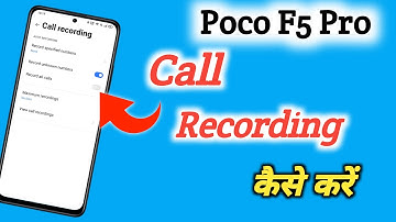 Poco f5 pro me Call Recording Setting Kaise Kare | Auto Call Recording In Poco f5 pro