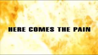 Here Comes the pain  - The farmer Boys