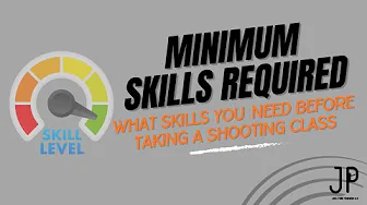 Skills You Need Before Taking a Shooting Class