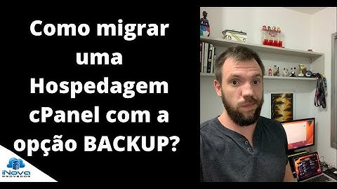 Como Migrar uma Hospedagem cPanel com a opção BACKUP? #hospedagemdesites