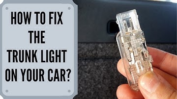How To Fix The Trunk Light? Skoda And Other Cars