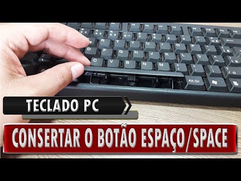 🔸 Conserto do teclado PC - Desmontar e Montar a tecla ESPAÇO ( PT - BR )